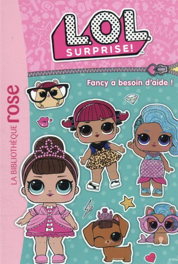 LOL SURPRISE - T20 - L.O.L. SURPRISE ! 20 - FANCY A BESOIN D-AIDE ! - MGA ENTERTAINMENT - HACHETTE