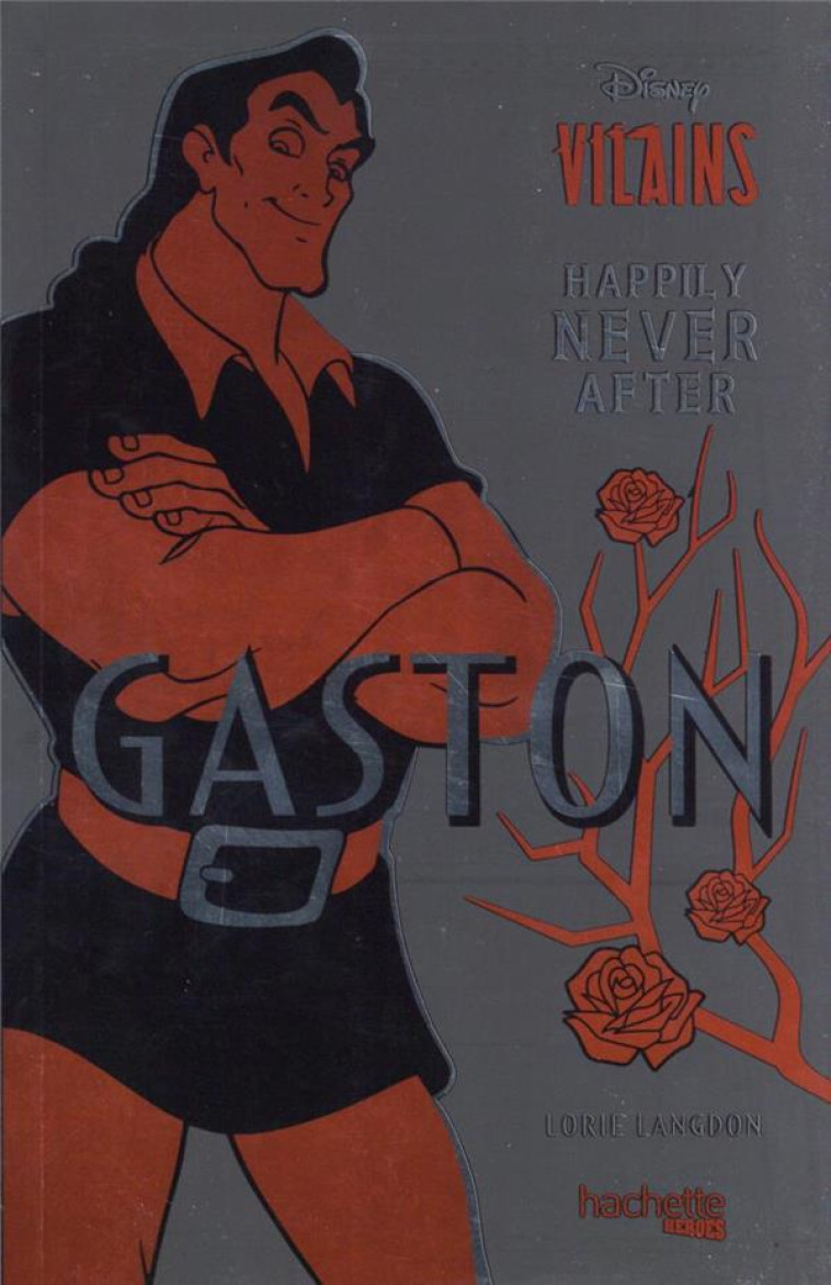 GASTON (HAPPILY NEVER AFTER) - LANGDON LORIE - HACHETTE