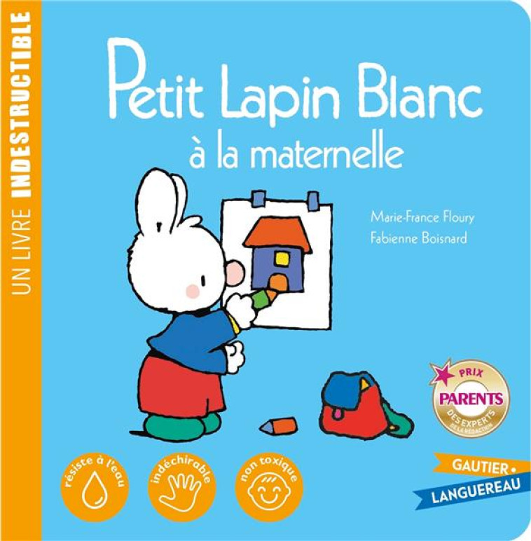 PETIT LAPIN BLANC A LA MATERNELLE - FLOURY/BOISNARD - HACHETTE