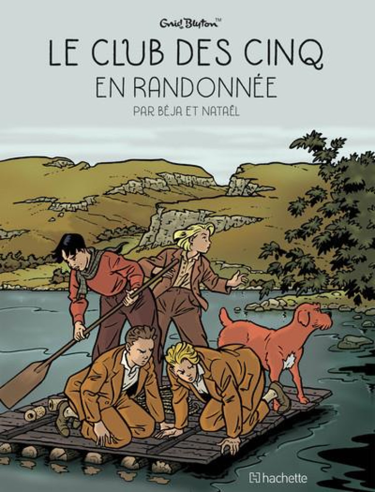 CLUB DES 5 - LE CLUB DES CINQ T7 - LE CLUB DES CINQ EN RANDONNEE - NATAEL/BEJA - HACHETTE