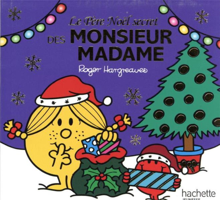 MONSIEUR MADAME - LE PERE NOEL SECRET DES MONSIEUR MADAME - HARGREAVES ADAM - HACHETTE