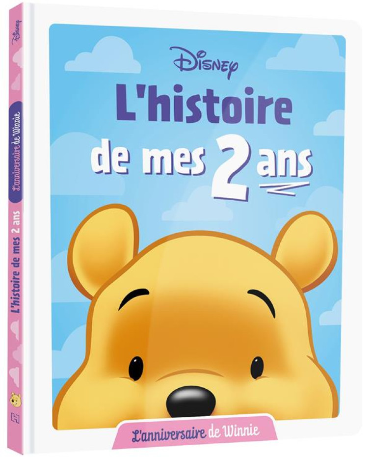 WINNIE L-OURSON - L-HISTOIRE DE MES 2 ANS - L-ANNIVERSAIRE DE WINNIE - DISNEY - COLLECTIF - HACHETTE