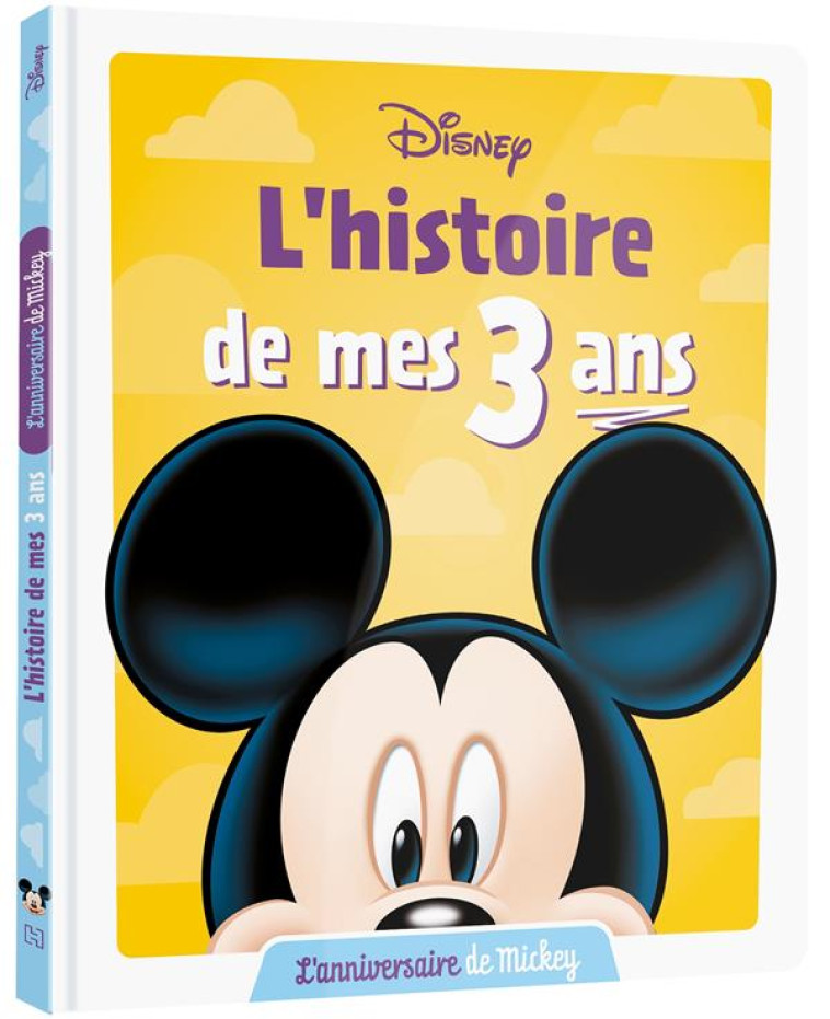 DISNEY - L-HISTOIRE DE MES 3 ANS - L-ANNIVERSAIRE DE MICKEY - COLLECTIF - HACHETTE