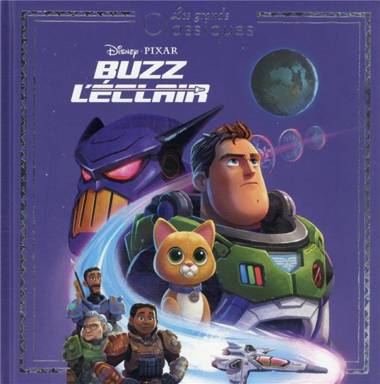 BUZZ L-ECLAIR - LES GRANDS CLASSIQUES - L-HISTOIRE DU FILM - DISNEY PIXAR - COLLECTIF - HACHETTE