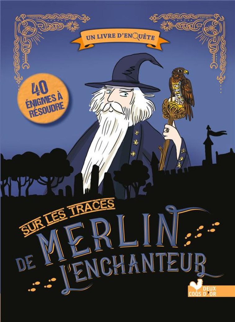 SUR LES TRACES DE MERLIN L-ENCHANTEUR - AMANDINE FAHY-TURIER - HACHETTE