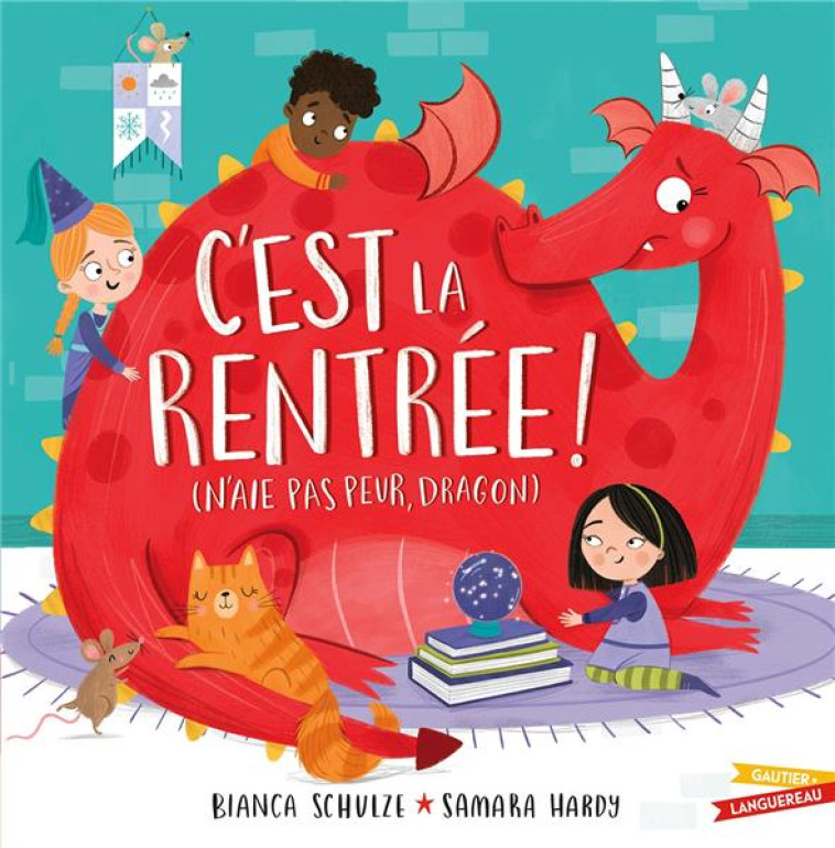 C-EST LA RENTREE ! (N-AIE PAS PEUR, DRAGON) - SCHULZE/HARDY - HACHETTE