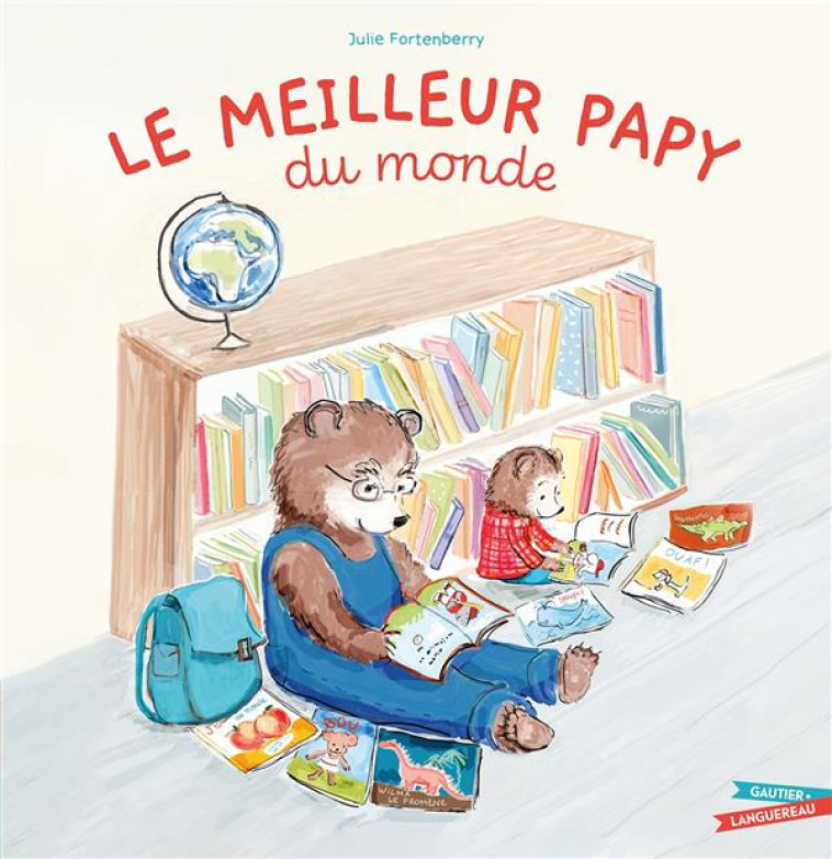 LE MEILLEUR PAPY DU MONDE - FORTENBERRY JULIE - HACHETTE