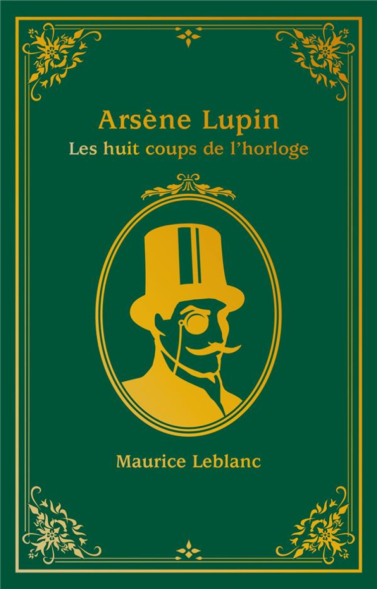 ARSENE LUPIN - LES HUIT COUPS DE L-HORLOGE - XXX - HACHETTE