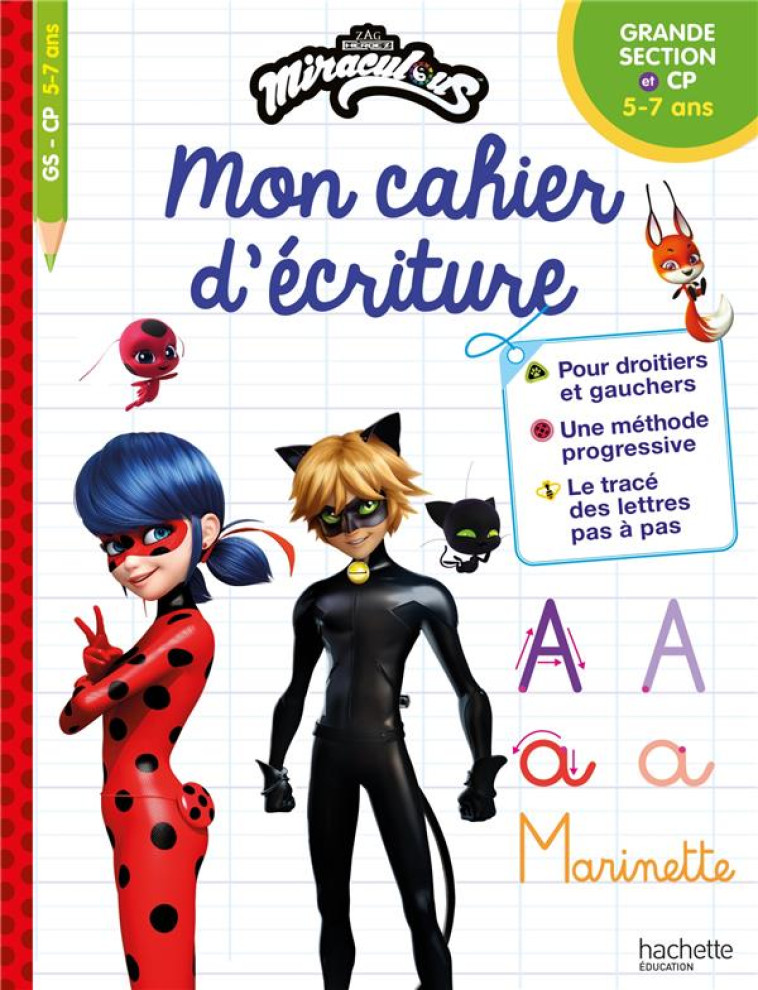 MIRACULOUS - MON CAHIER D-ECRITURE (GRANDE SECTION - CP - 5/7 ANS) - XXX - HACHETTE