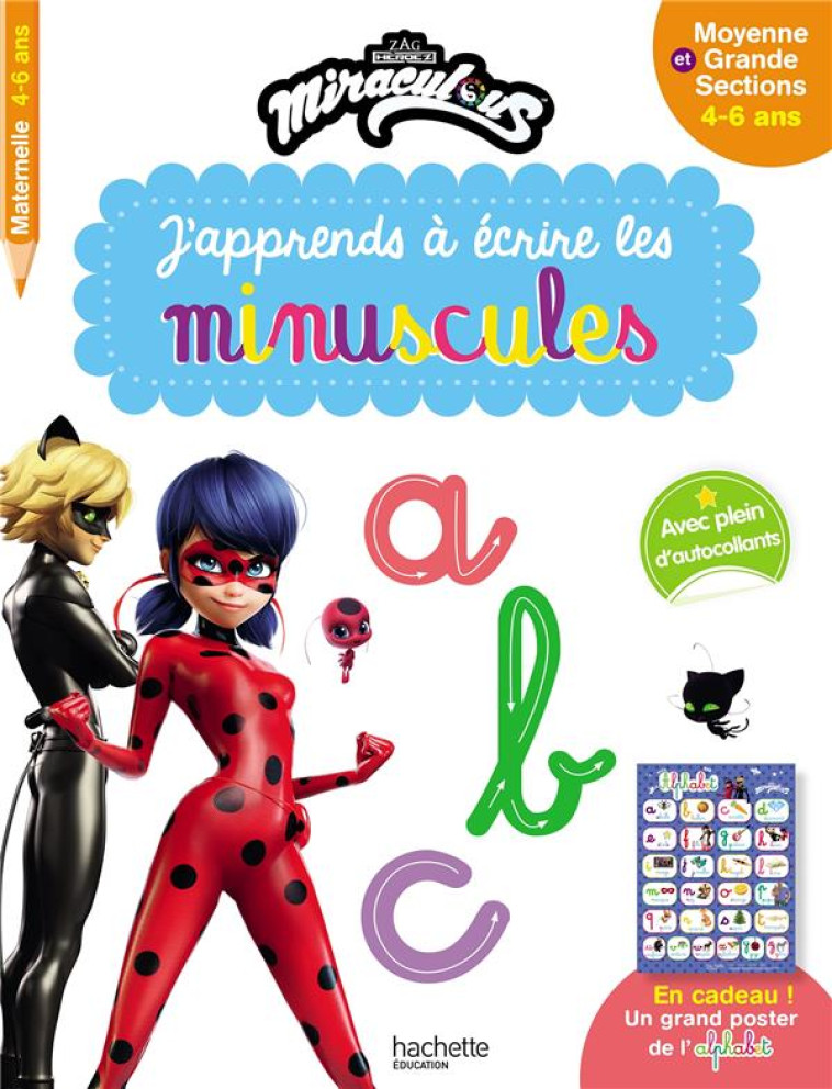 MIRACULOUS - J-APPRENDS A ECRIRE LES MINUSCULES PS - MS (3-5 ANS) - XXX - HACHETTE