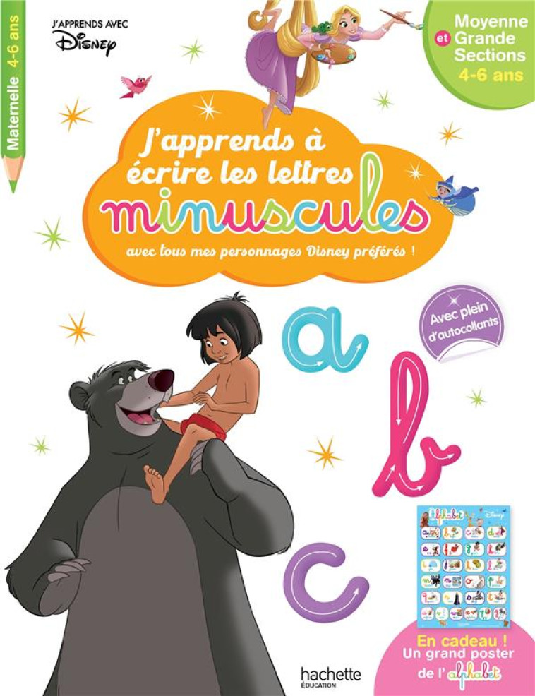 DISNEY - GRANDS CLASSIQUES - J-APPRENDS A ECRIRE LES MINUSCULES PS - MS (3-5 ANS) - HACHETTE EDUCATION - HACHETTE