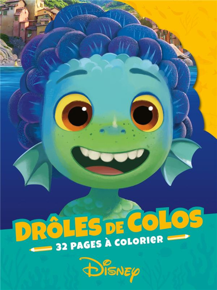 DISNEY PIXAR - DROLES DE COLOS - COLLECTIF - HACHETTE