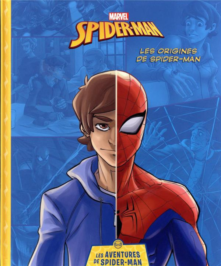 MARVEL - LES AVENTURES DE SPIDER-MAN -  LES ORIGINES DU SUPER-HEROS - XXX - HACHETTE