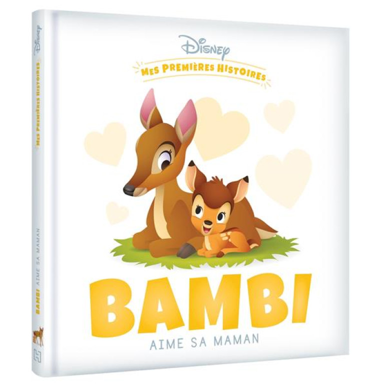 DISNEY - MES PREMIERES HISTOIRES - BAMBI AIME SA MAMAN - XXX - HACHETTE