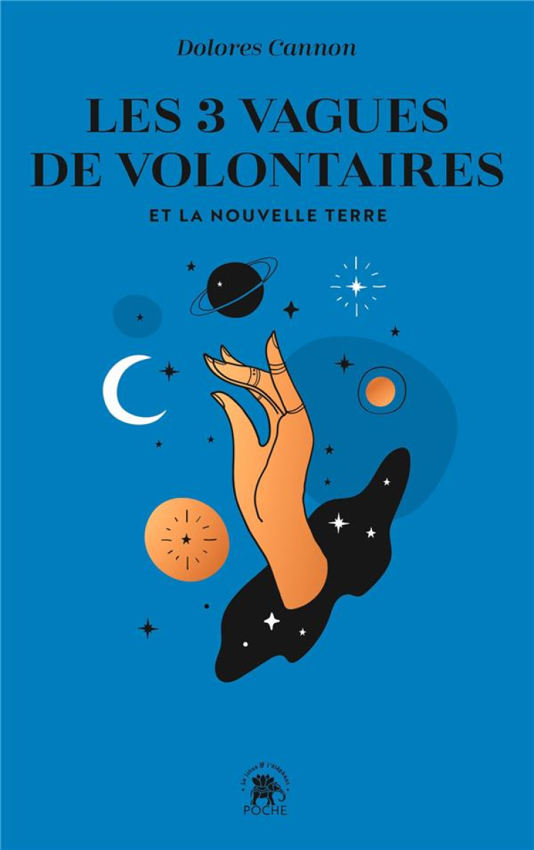 LES TROIS VAGUES DE VOLONTAIRES ET LA NOUVELLE TERRE - CANNON DOLORES - HACHETTE