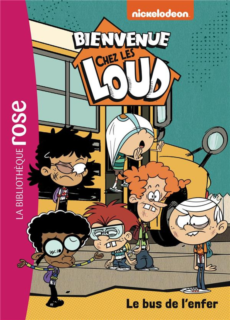 BIENVENUE CHEZ LES LOUD - T38 - BIENVENUE CHEZ LES LOUD 38 - LE BUS DE L-ENFER - NICKELODEON - HACHETTE