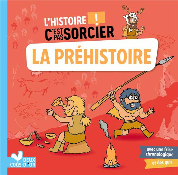 L-HISTOIRE C-EST PAS SORCIER - LA PREHISTOIRE - RODA/DESFOUR - HACHETTE