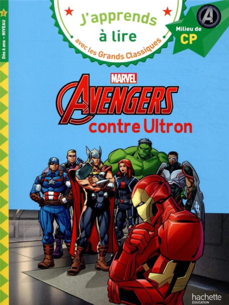 DISNEY -  MARVEL - AVENGERS CONTRE ULTRON, CP NIVEAU 2 - ALBERTIN ISABELLE - HACHETTE