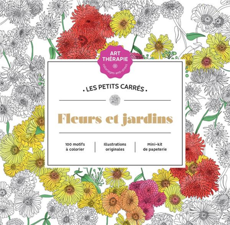 LES PETITS CARRES D-ART-THERAPIE FLEURS ET JARDINS - BLOQUEL PAULINE - HACHETTE