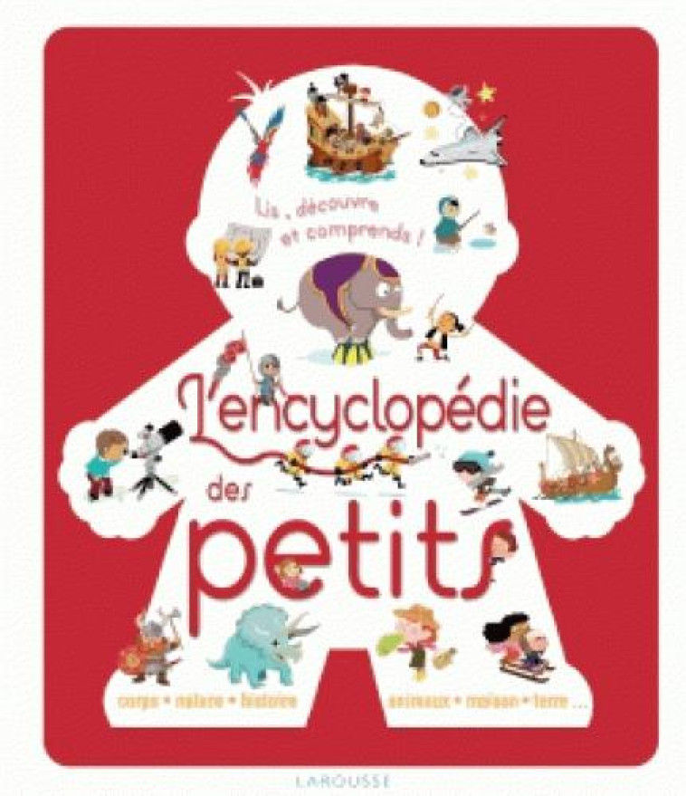 L-ENCYCLOPEDIE DES PETITS - COLLECTIF - Larousse