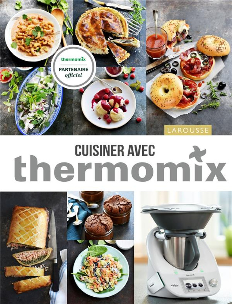 CUISINER AVEC THERMOMIX - DELPRAT-ALVARES - Larousse