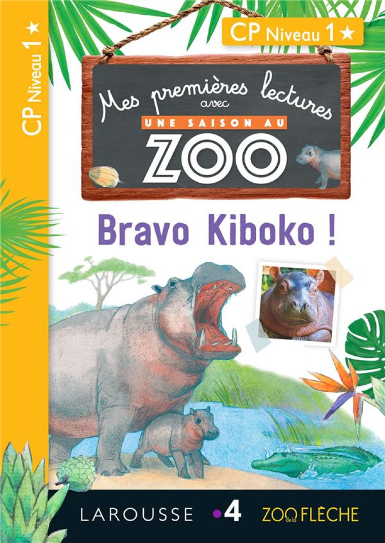 1ERES LECTURES UNE SAISON AU ZOO - BRAVO KIBOKO ! - FOREST AUDREY - LAROUSSE