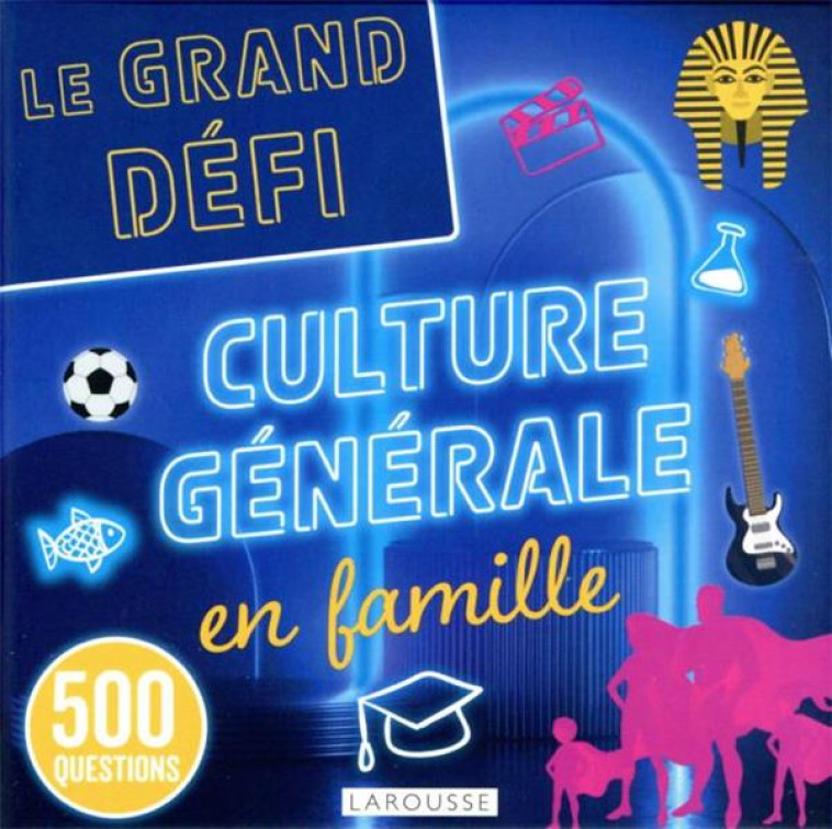 SOIREE CULTURE-GENERALE, EN FAMILLE - COLLECTIF - LAROUSSE