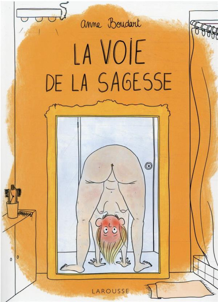 LA VOIE DE LA SAGESSE - BOUDART ANNE - LAROUSSE