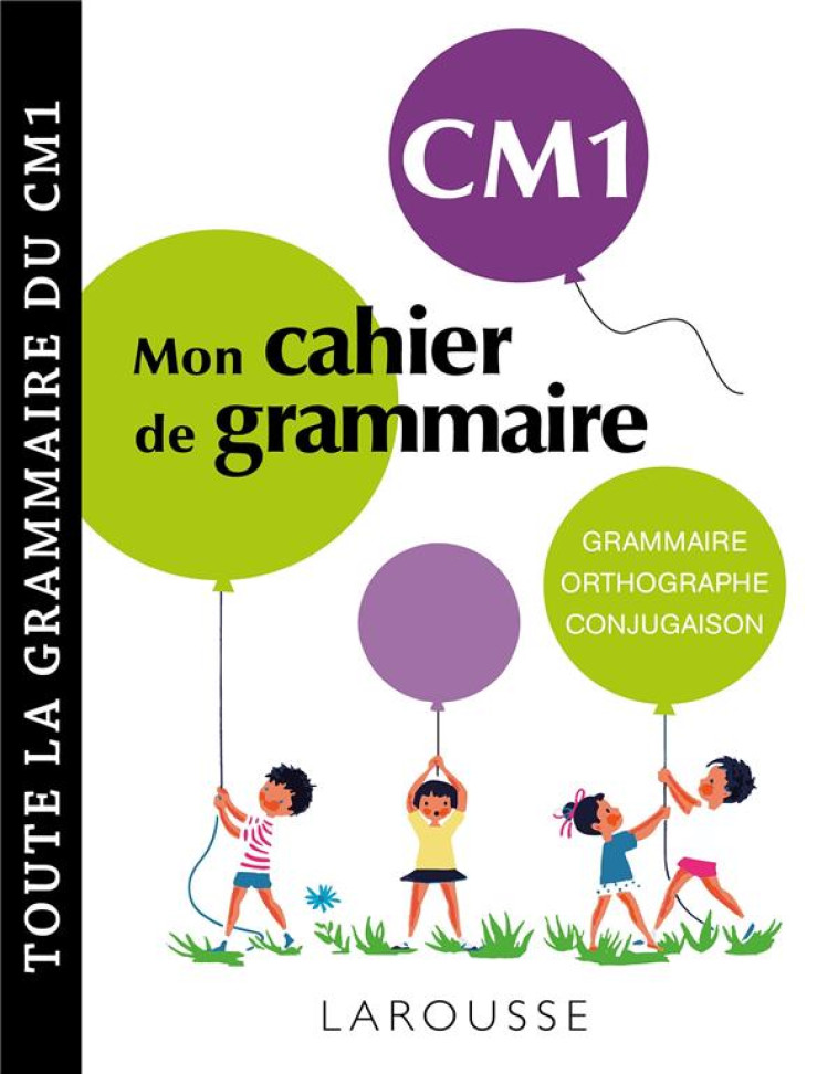 PETIT CAHIER DE GRAMMAIRE LAROUSSE CM1 - COLLECTIF - LAROUSSE