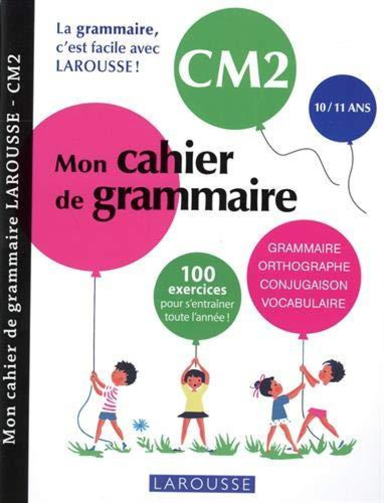 PETIT CAHIER DE GRAMMAIRE LAROUSSE CM2 - COLLECTIF - LAROUSSE