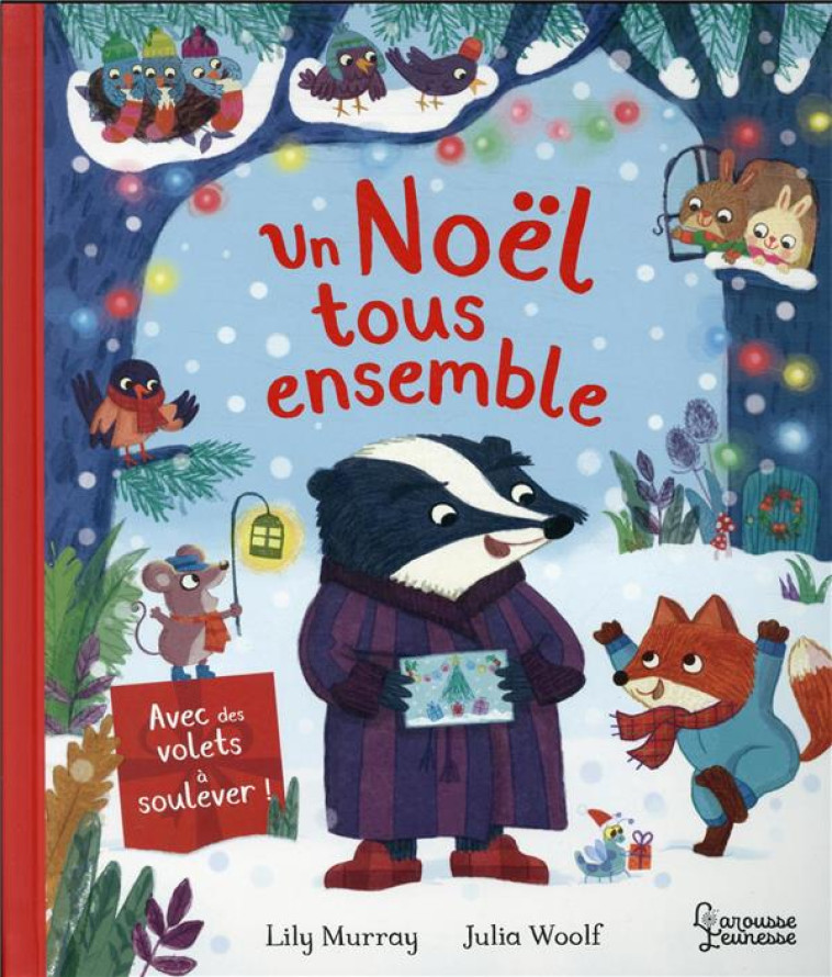 UN NOEL TOUS ENSEMBLE - MURRAY/WOOLF - LAROUSSE