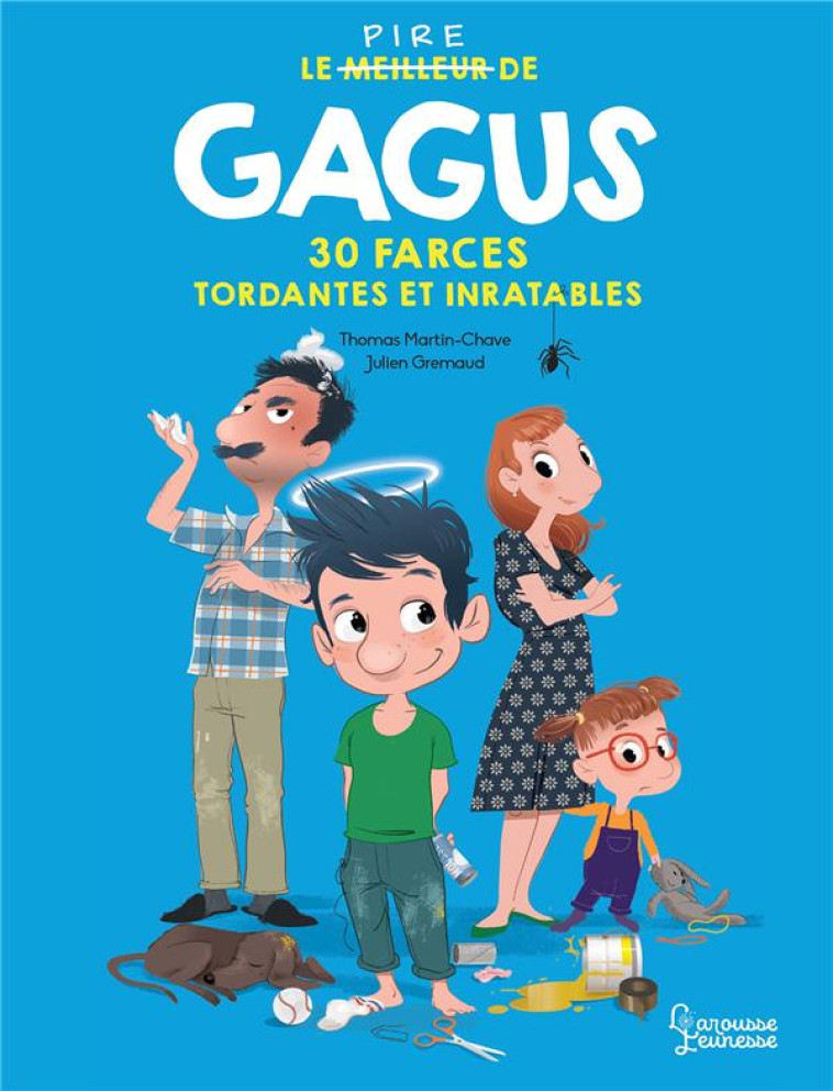 GAGUS 30 FARCES TORDANTES ET INRATABLES - GREMAUD/MARTIN-CHAVE - LAROUSSE