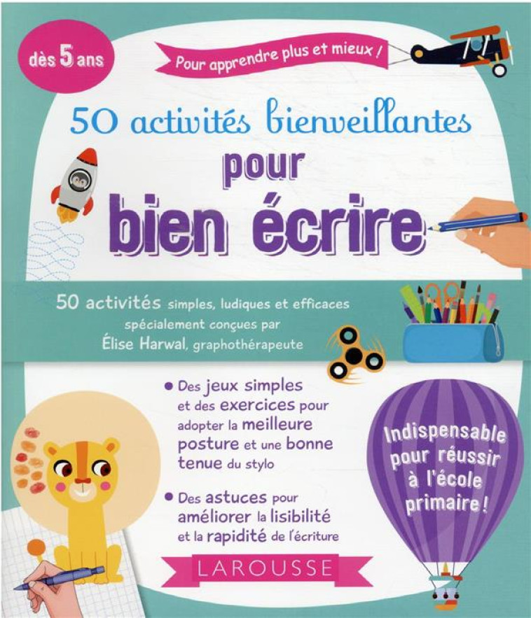 50 ACTIVITES BIENVEILLANTES POUR BIEN ECRIRE - HARWAL ELISE - LAROUSSE