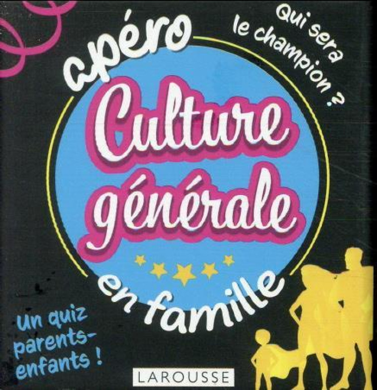 APERO MINI MATCH DE CULTURE GENERALE EN FAMILLE - COLLECTIF - LAROUSSE