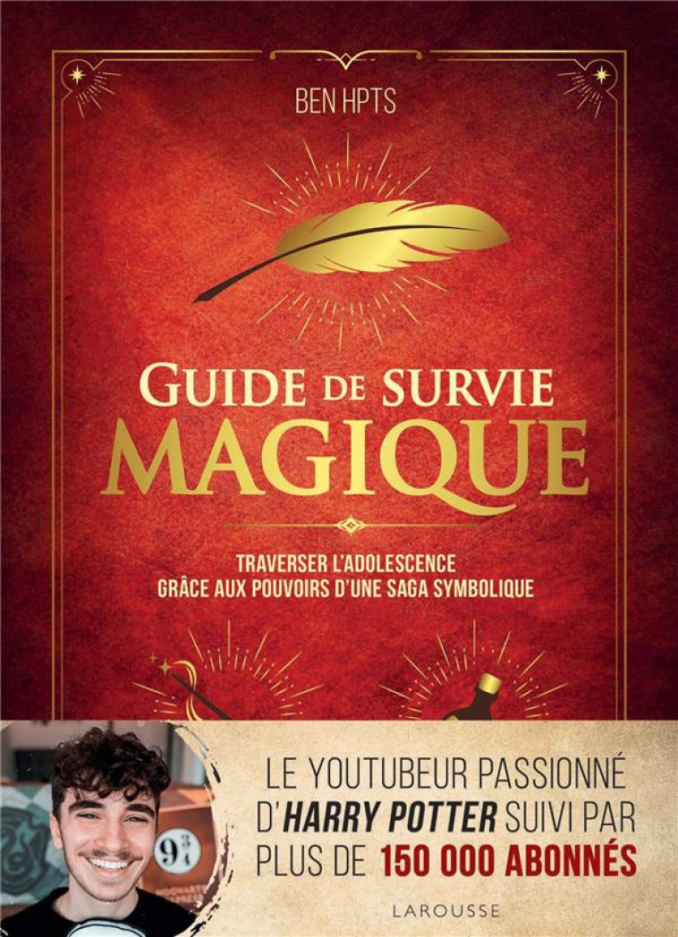 GUIDE DE SURVIE MAGIQUE - BEN HPTS - LAROUSSE