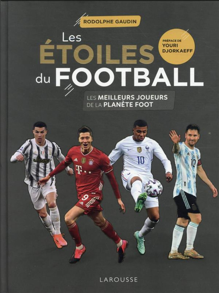 LES ETOILES DU FOOTBALL 2021 - GAUDIN RODOLPHE - LAROUSSE