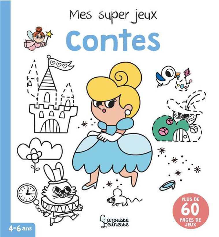 MES SUPER JEUX CONTES - BEAUCOURT/FLEURY - LAROUSSE