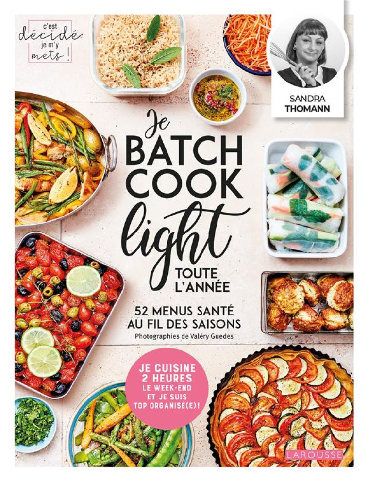 JE BATCH COOK LIGHT TOUTE L-ANNEE - THOMANN SANDRA - LAROUSSE