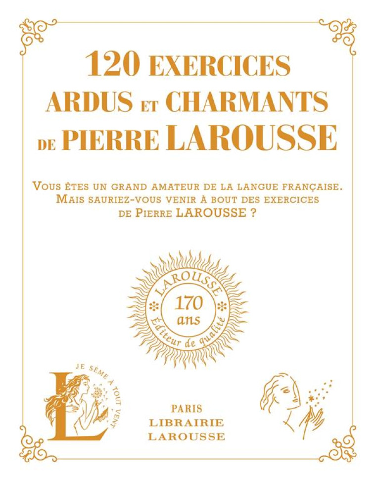 120 EXERCICES ARDUS ET CHARMANTS DE PIERRE LAROUSSE - COLLECTIF - LAROUSSE