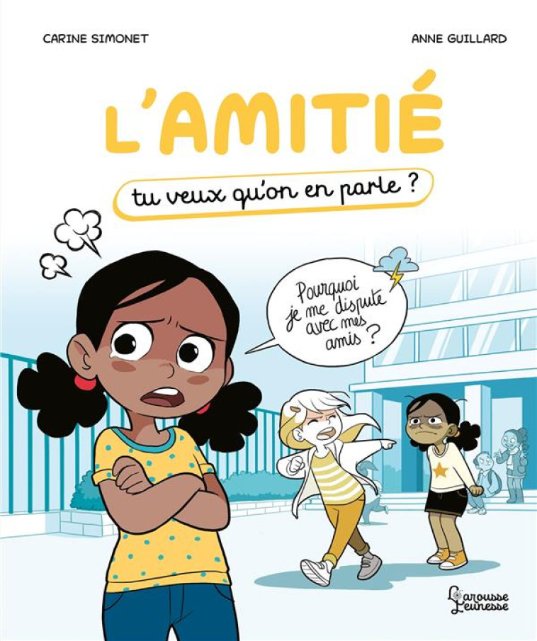 L-AMITIE - TU VEUX QU-ON EN PARLE - SIMONET/GUILLARD - LAROUSSE