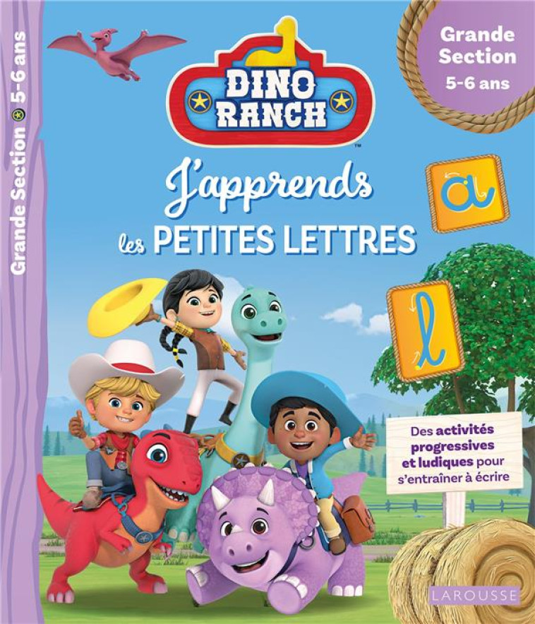 DINO RANCH - J-APPRENDS LES PETITES LETTRES - GRANDE SECTION - MEYER AURORE - LAROUSSE