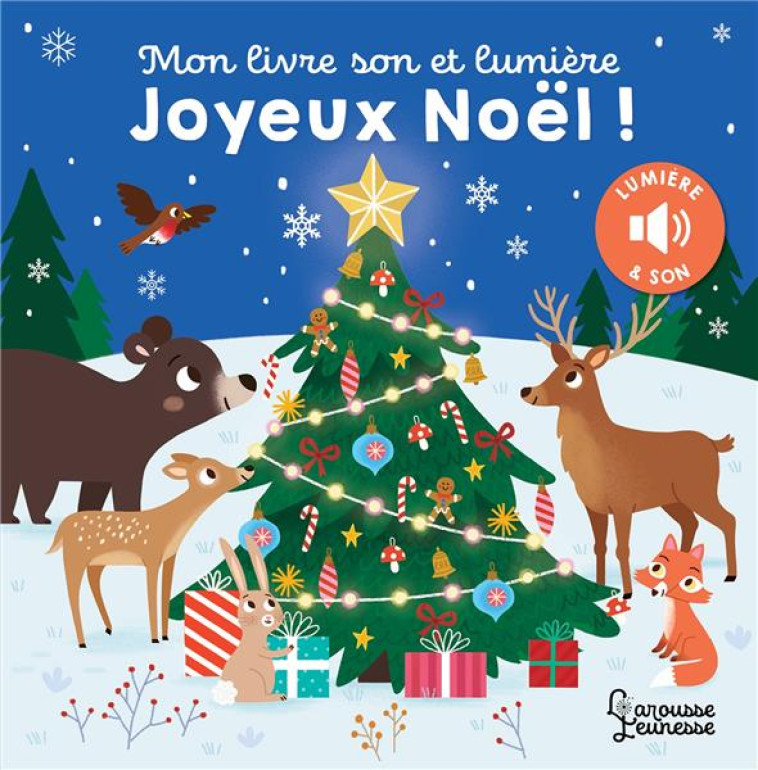 MON LIVRE SON ET LUMIERE, JOYEUX NOEL ! - DUDZIUK KASIA - LAROUSSE