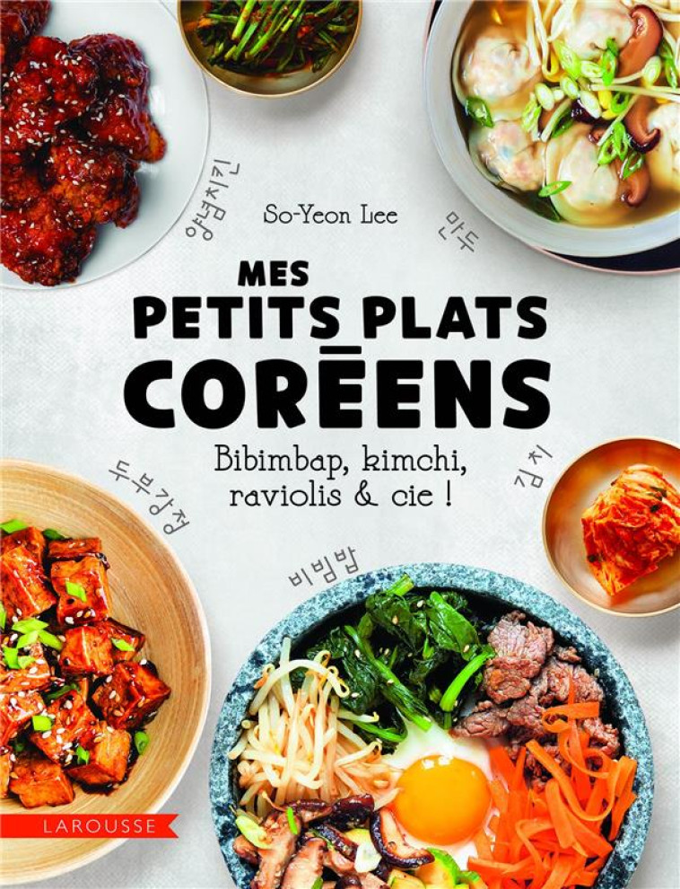 MES PETITS PLATS COREENS - LEE/KANAKO - LAROUSSE