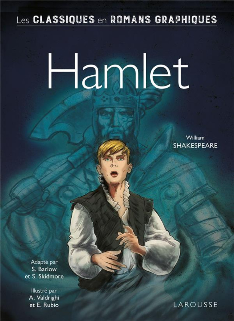 CLASSIQUES EN BD - HAMLET - SHAKESPEARE WILLIAM - LAROUSSE