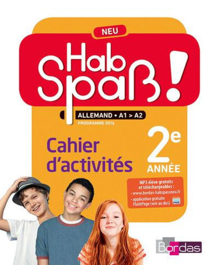 HAB SPASS ! NEU ALLEMAND LV2 4E 2016 CAHIER D-ACTIVITES ELEVE - LANSEL/BALLY/CAMHAJI - Bordas