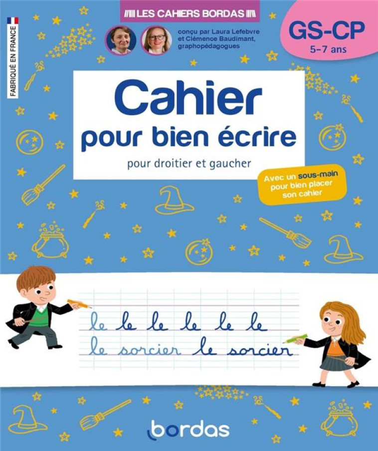 LES CAHIERS BORDAS - CAHIER POUR BIEN ECRIRE GS-CP - LEFEBVRE/BAUDIMANT - BORDAS