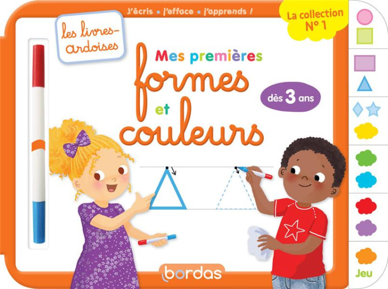 LES LIVRES-ARDOISES - MES PREMIERES FORMES ET COULEURS - HUDRISIER/CHIODO - BORDAS