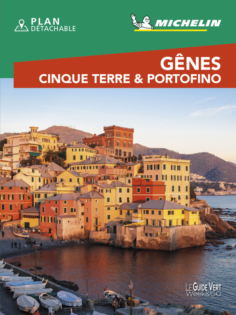 GUIDES VERTS WE&GO EUROPE - GUIDE VERT WE&GO GENES, CINQUE TERRE & PORTOFINO - XXX - MICHELIN