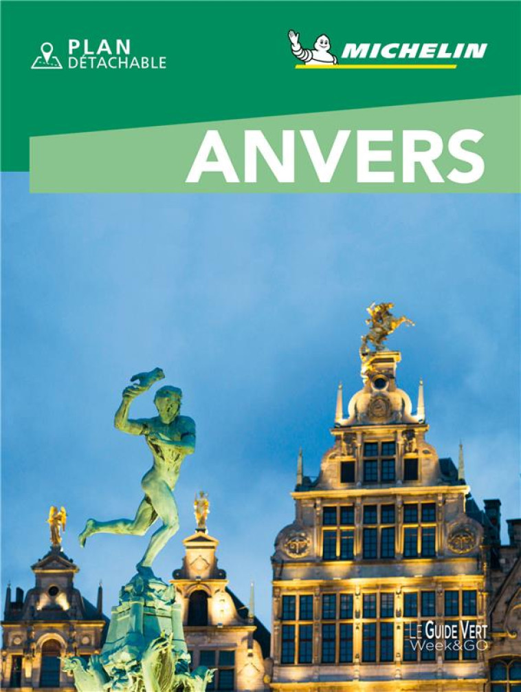 GUIDES VERTS WE&GO EUROPE - GUIDE VERT WE&GO ANVERS - XXX - MICHELIN