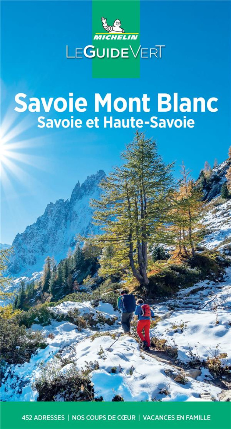 GUIDES VERTS FRANCE - GUIDE VERT ZOOM SAVOIE MONT BLANC - XXX - MICHELIN